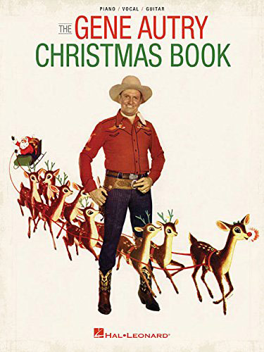 Buon Natale Gene Autry.Geneautry Com Music Movies More The Gene Autry Christmas Songbook